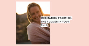 Mediation Practice: The Rudder in Your Ship