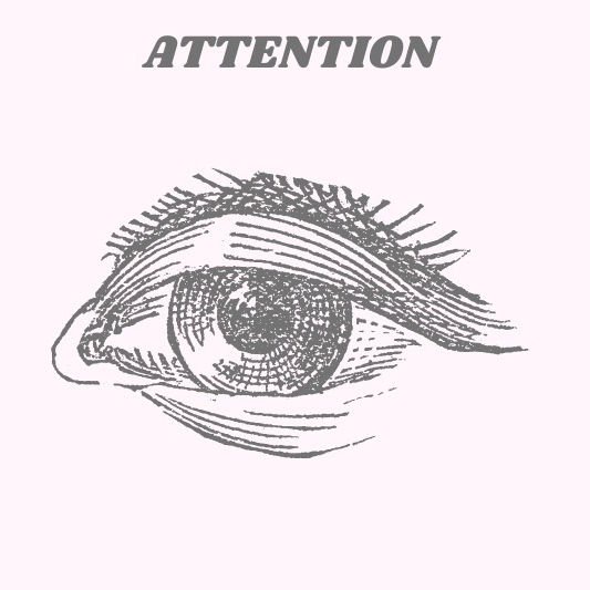 attention